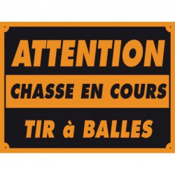 Pancarte attention chasse en cours