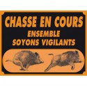 Pancarte attention chasse en cours